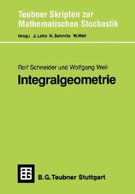 Integralgeometrie by Rolf Schneider, Wolfgang Weil