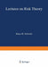 Lectures on Risk Theory by Klaus D. Schmidt