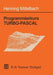 Programmierkurs Turbo-Pascal: Version 6.0 by Henning Mittelbach