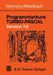 Programmierkurs Turbo-Pascal Version 7.0: Ein Lehr- Und Übungsbuch Mit Mehr ALS 220 Programmen by Henning Mittelbach