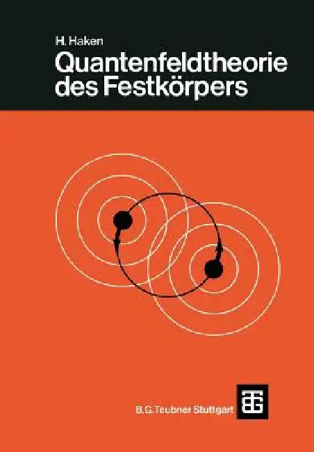Quantenfeldtheorie Des Festkörpers by H. Haken