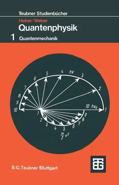 Grundlagen Der Quantenphysik by Gerhard Heber, Gerhard Weber