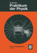 Praktikum Der Physik by Prof Dr -Ing Dr Rer Nat H. C. W Walcher