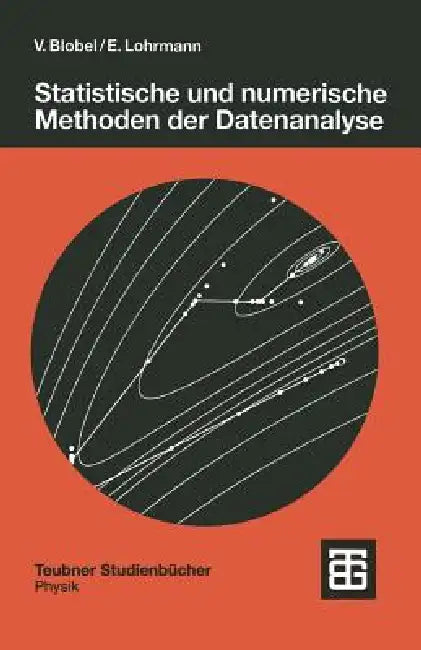 Statistische Und Numerische Methoden Der Datenanalyse by Volker Blobel, Erich Lohrmann