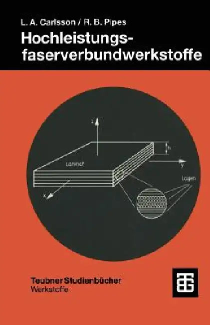 Hochleistungsfaserverbundwerkstoffe by Leif A. Carlsson, R. Byron Pipes