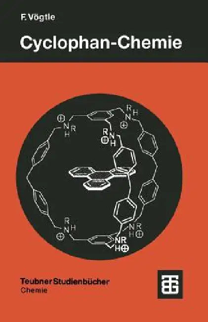 Cyclophan-Chemie: Synthesen, Strukturen, Reaktionen. Einführung Und Überblick by Fritz Vögtle