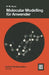 Molecular Modelling Für Anwender: Anwendung Von Kraftfeld- Und Mo-Methoden in Der Organischen Chemie by Roland W. Kunz
