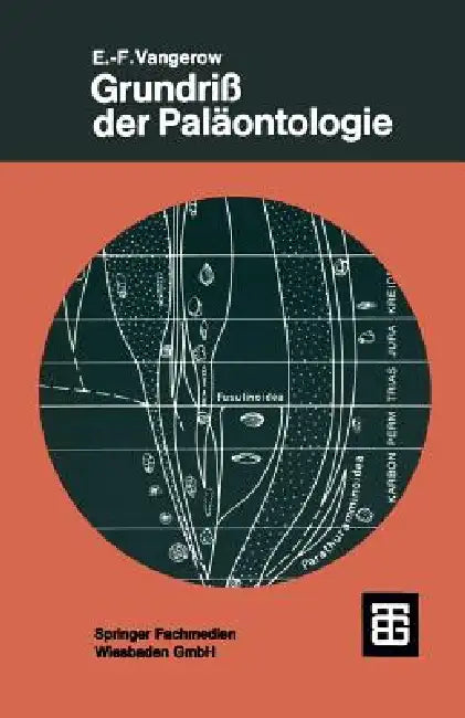 Grundriß Der Paläontologie by Ernst-Friedrich Vangerow