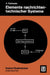 Elemente Nachrichtentechnischer Systeme by Alfred Fettweis