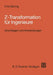 Z-Transformation Für Ingenieure: Grundlagen Und Anwendungen in Der Elektrotechnik, Informationstechnik Und Regelungstechnik by Fritz Bening