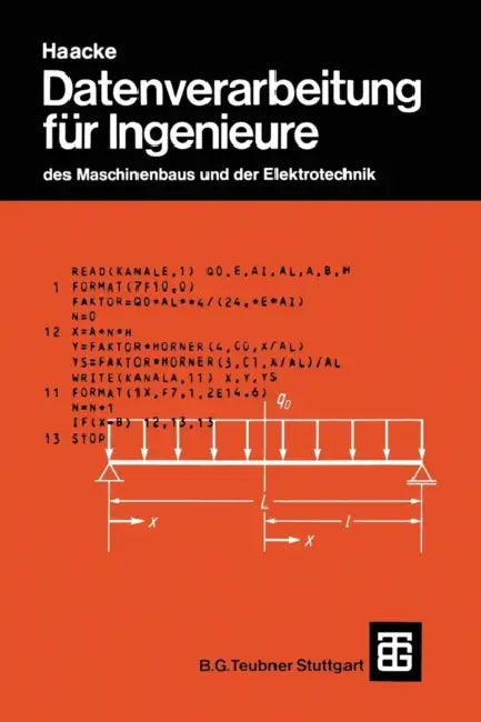 Datenverarbeitung Für Ingenieure: Des Maschinenbaus Und Der Elektrotechnik by Jürgen Becker, Wolfhart Haacke, Franz-Josef Kevekordes
