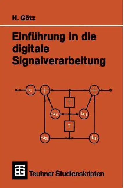 Einführung in Die Digitale Signalverarbeitung by Hermann Götz