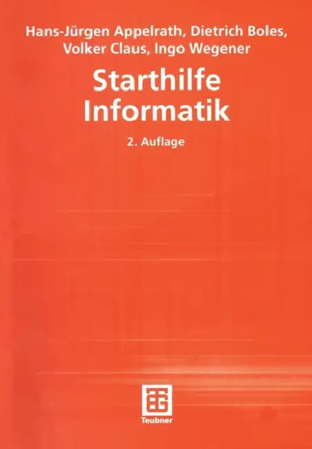 Starthilfe Informatik by Hans-Jürgen Appelrath, Dietrich Boles, Volker Claus