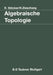 Algebraische Topologie: Eine Einführung by Ralph Stöcker, Heiner Zieschang