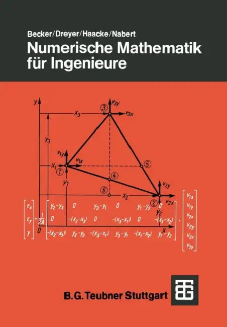 Numerische Mathematik Für Ingenieure by Jürgen Becker, Hans-Joachim Dreyer, Wolfhart Haacke