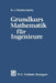 Grundkurs Mathematik Für Ingenieure by Karl Graf Finck Von Finckenstein