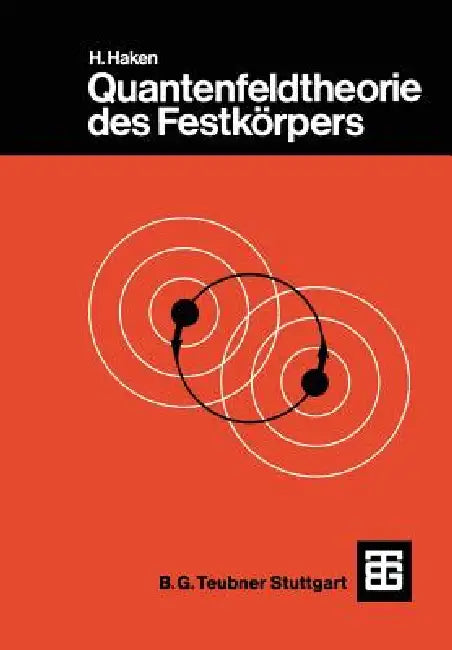 Quantenfeldtheorie Des Festkörpers by Hermann Haken