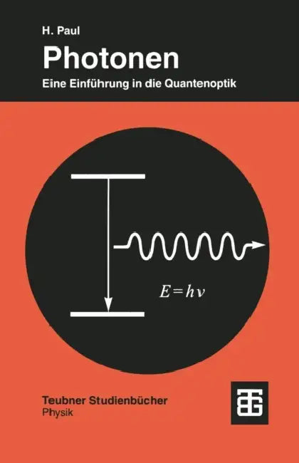 Photonen: Eine Einführung in Die Quantenoptik by Harry Paul