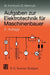 Aufgaben Zur Elektrotechnik Für Maschinenbauer by Michael Kortstock, Gisbert Wermuth