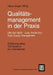 Qualitätsmanagement in Der PRAXIS: Din ISO 9000 Lean Production Total Quality Management. Einführung Eines Qm-Systems Im Unternehmen by Klaus-Jürgen Wittig