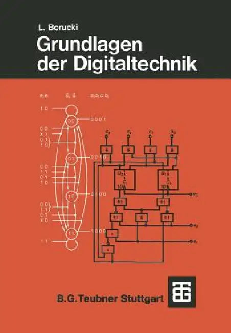 Grundlagen Der Digitaltechnik by Lorenz Borucki