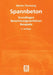 Spannbeton: Grundlagen Berechnungsverfahren Beispiele by Martin Thomsing