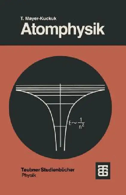 Atomphysik: Eine Einführung by Theo Mayer-Kuckuk