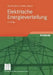 Elektrische Energieverteilung by René Flosdorff, Günther Hilgarth