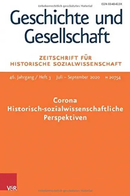 Corona - Historisch-Sozialwissenschaftliche Perspektiven: Geschichte Und Gesellschaft. Zeitschrift Fur Historische Sozialwissenschaft Heft 3/2020 by Ute Frevert, Paul Nolte, Sven Reichardt