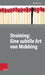 Straining: Eine Subtile Art Von Mobbing by Harald Ege