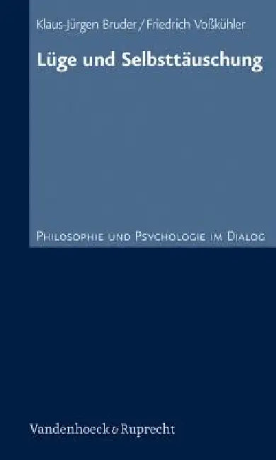 Luge Und Selbsttauschung by Klaus-Jurgen Bruder