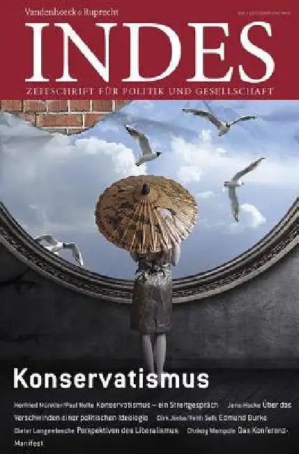 Konservatismus: Indes. Zeitschrift Fur Politik Und Gesellschaft 2015 Heft 03 by Franz Walter