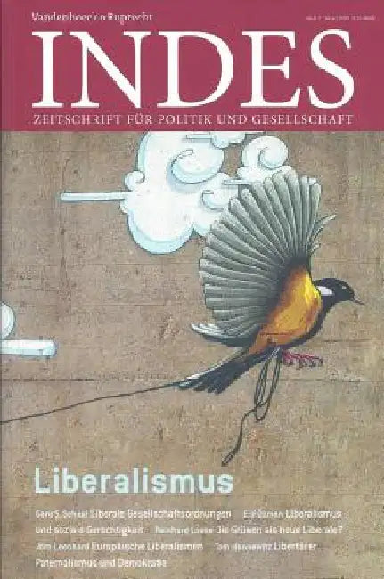 Liberalismus: Indes. Zeitschrift Fur Politik Und Gesellschaft 2016 Heft 02 by Michael Baurmann, Johannes Fioole, Thorsten Hasche