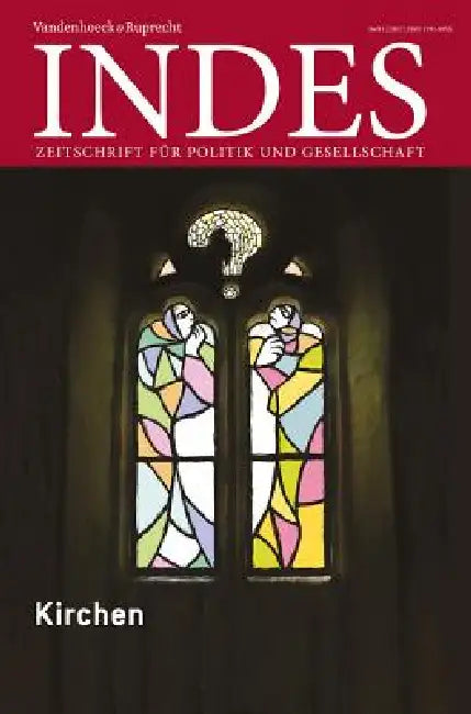 Kirchen: Indes. Zeitschrift Fur Politik Und Gesellschaft 2017 Heft 01 by Reiner Anselm, Daniel Bax, Bernhard H. Bayerlein