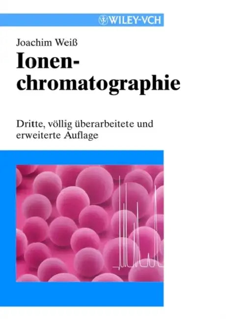 Ionenchromatographie by Joachim Weiss