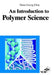An Introduction to Polymer Science by Hans-Georg Elias