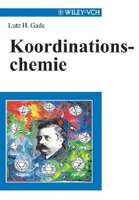 Koordinationschemie by Lutz H. Gade