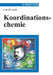 Koordinationschemie by Lutz H. Gade