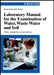 Laboratory Manual for the Examination of Water, Waste Water and Soil, 3rd Completely Revised Edition by Hans Hermann Rump