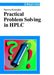 Practical Problem Solving in HPLC by Stavros Kromidas