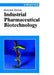 Industrial Pharmaceutical Biotechnology by Heinrich Klefenz