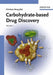 Carbohydrate-based Drug Discovery, 2 Volume Set by Editor: Chi-Huey Wong