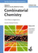 Combinatorial Chemistry: From Theory to Application, 2nd, Revised and Expanded Edition