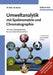 Umweltanalytik mit Spektrometrie und Chromatographie by Hubert Hein