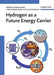 Hydrogen as a Future Energy Carrier