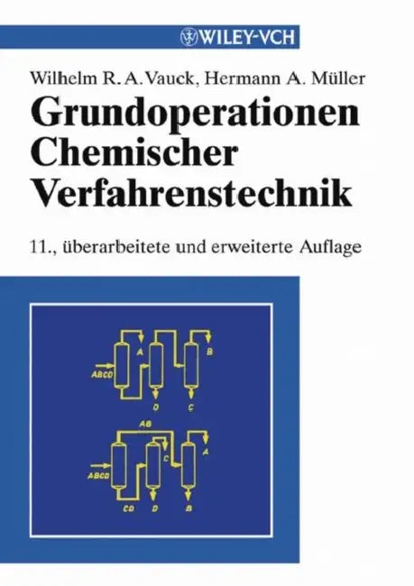 Grundoperationen chemischer Verfahrenstechnik by Wilhelm R. a. Vauck