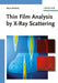 Thin Film Analysis by X-Ray Scattering by Mario Birkholz
