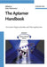 The Aptamer Handbook: Functional Oligonucleotides and Their Applications by Editor: Sven Klussmann