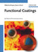 Functional Coatings: By Polymer Microencapsulation by Editor: Swapan Kumar Ghosh