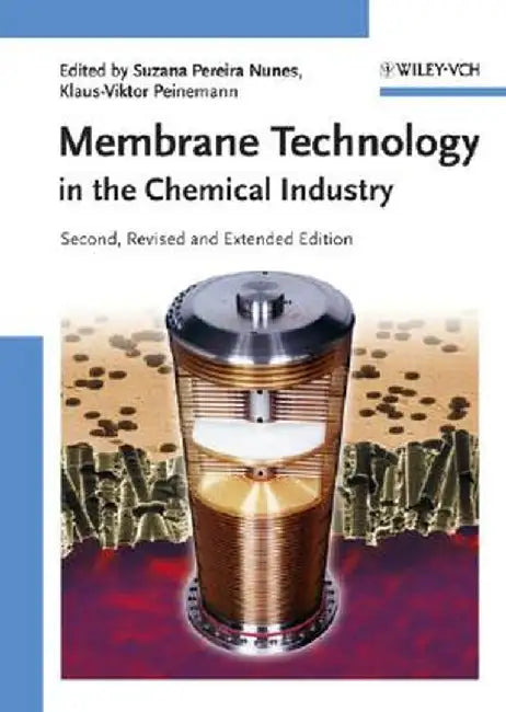 Membrane Technology: In the Chemical Industry by Suzana Pereira Nunes